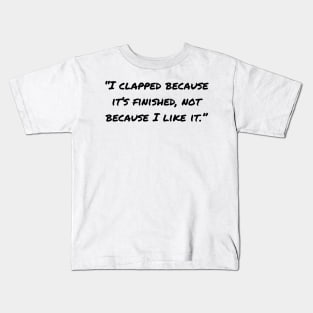 Sarcastic Quotes And Funny Sarcasm Sayings Kids T-Shirt